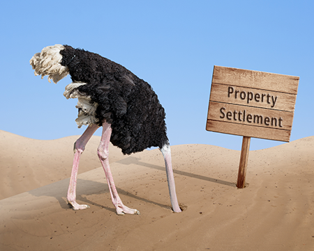 tempting to stick your head in the sand when it comes to separation agreements and property settlement